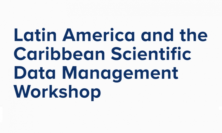 LA Referencia expondrá en el Taller de Gestión de Datos Científicos de Latinoamérica y el Caribe
