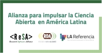 ReSA, RDA y LA Referencia anuncian nueva colaboraci&oacute;n que impulsa la ciencia abierta en Am&eacute;rica Latina